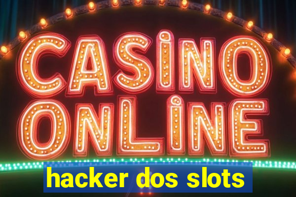 hacker dos slots